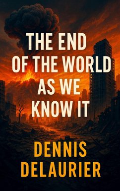 Cover The End of the World as We Know It (eBook, ePUB)