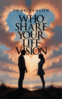 Cover Who Share Your Life Vision (eBook, ePUB)