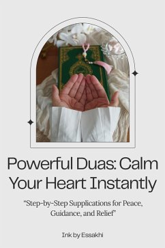 Cover Powerful Duas: Calm Your Heart Instantly (eBook, ePUB)