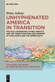 Unhyphenated America in Transition (eBook, ePUB)