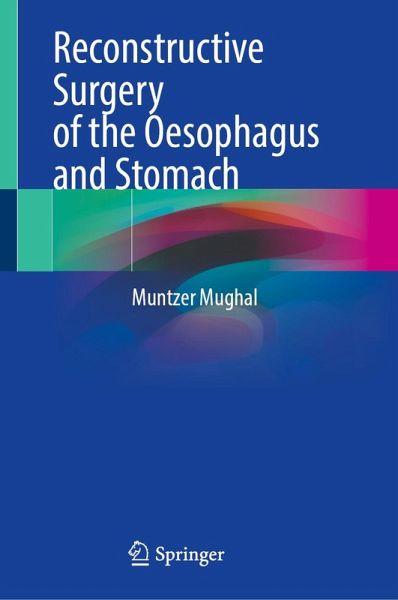 Reconstructive Surgery of the Oesophagus and Stomach (eBook, PDF)