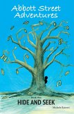Abbott Street Adventures: Hide and Seek (eBook, ePUB) Abbott Street Adventures: Hide and Seek (eBook, ePUB)