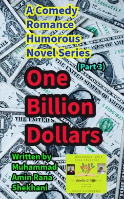 Cover One Billion Dollars. 3. Comedy Romance Humorous Novel Series. (One Billion Dollars¿ Novel., #3) (eBook, ePUB)