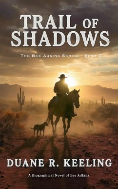 Trail of Shadows (Bee Adkins, #2) (eBook, ePUB) - Keeling, Duane R.
