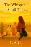 The Whisper of Small Thing (eBook, ePUB) The Whisper of Small Thing (eBook, ePUB)