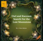 Owl and Raccoon Search for the lost Moonstone (eBook, ePUB)