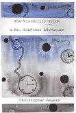 The Visibility Trick (A Mr. Doberman Adventure, #1) (eBook, ePUB)