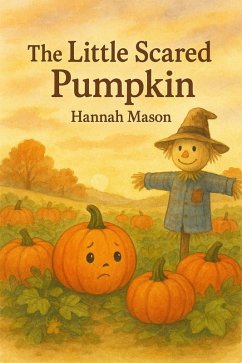 Cover The Little Scared Pumpkin (eBook, ePUB)