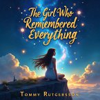 The Girl Who Remembered Everything (eBook, ePUB)