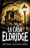 La Casa Eldridge (eBook, ePUB)