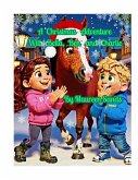 A Christmas Adventure with Bella, Ben and Charlie (The Adventures of Bella, Ben and Charlie, #4) (eBook, ePUB) A Christmas Adventure with Bella, Ben and Charlie (The Adventures of Bella, Ben and Charlie, #4) (eBook, ePUB)