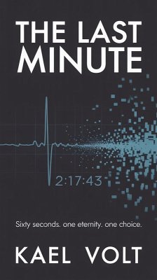 The Last Minute (eBook, ePUB) - Volt, Kael