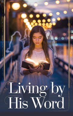 Cover Living by His Word (Young Adult Fiction: Religious - Christian -General, #10) (eBook, ePUB)