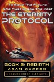 The Eternity Protocol: Rebirth (The Cassidy Chronicles, #8) (eBook, ePUB) The Eternity Protocol: Rebirth (The Cassidy Chronicles, #8) (eBook, ePUB)
