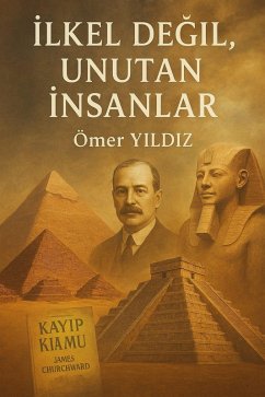 Cover Ilkel Degil Unutan Insanlar (eBook, ePUB)