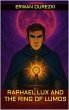 Raphael Lux and the Ring of Lumos (Saga... - Bild 1