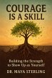 COURAGE IS A SKILL - Building the... - Bild 1