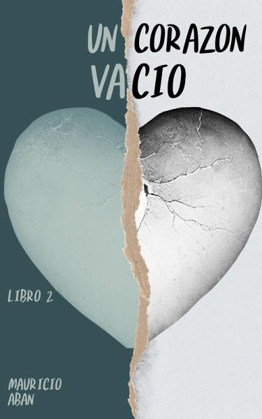 Un corazón vacío (Una Corazonada, #2) (eBook, ePUB) Un corazón vacío (Una Corazonada, #2) (eBook, ePUB)