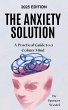 The Anxiety Solution: A Practical Guide... - Bild 1