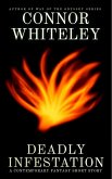 Deadly Infestation: A Dark Contemporary Fantasy Short Story (Hell's Place Contemporary Fantasy Stories) (eBook, ePUB) Deadly Infestation: A Dark Contemporary Fantasy Short Story (Hell's Place Contemporary Fantasy Stories) (eBook, ePUB)