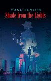 Shade from the Lights (eBook, ePUB) Shade from the Lights (eBook, ePUB)