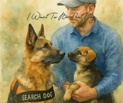 I Want To Be That Dog (eBook, ePUB) - Shayler, Brett