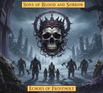 Sons of Blood and Sorrow: Echoes of Frostholt (eBook, ePUB)
