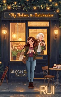 My Mother, the Matchmaker (eBook, ePUB) - Rui