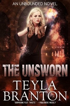 The Unsworn (Unbounded, #9) (eBook, ePUB) - Branton, Teyla