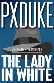 The Lady in White (Jim Nash Investigates, #2) (eBook, ePUB)