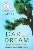 Dare to Dream: (Desert of Dreams Series, Book 1) (eBook, ePUB) Dare to Dream: (Desert of Dreams Series, Book 1) (eBook, ePUB)