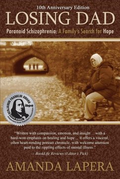 Cover Losing Dad, Paranoid Schizophrenia: A Family's Search for Hope (10th Anniversary Edition) (eBook, ePUB)