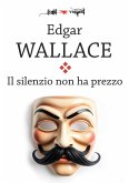 Il silenzio non ha prezzo (eBook, ePUB)