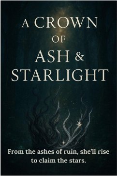 Cover Crown of Ash & Starlight (eBook, ePUB)