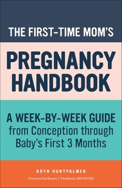 The First-Time Mom's Pregnancy Handbook (eBook, ePUB) Cover The First-Time Mom's Pregnancy Handbook (eBook, ePUB)