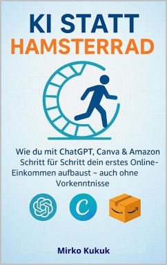 KI statt Hamsterrad (eBook, ePUB) - Kukuk, Mirko