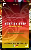 STEP by STEP Book for Horns Level 2 Italian/German (eBook, ePUB) STEP by STEP Book for Horns Level 2 Italian/German (eBook, ePUB)