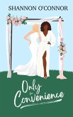 Only for Convenience (Seasons of Seaside, #2) (eBook, ePUB)