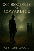The Social Consequences of Cowardice in the Age of Dueling (eBook, ePUB) The Social Consequences of Cowardice in the Age of Dueling (eBook, ePUB)