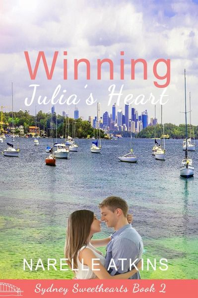 Winning Julia's Heart (Sydney Sweethearts, #2) (eBook, ePUB)