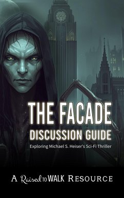 The Facade Discussion Guide (Raised to Walk Discussion Guides, #1) (eBook, ePUB) - Alvarez, C. M.