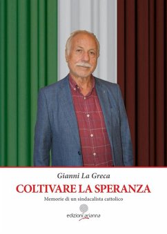 Coltivare la speranza (eBook, ePUB) - La Greca, Gianni