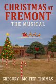 Christmas at Fremont: The Musical (eBook, ePUB) Christmas at Fremont: The Musical (eBook, ePUB)