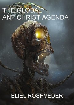 The Global Antichrist Agenda (eBook, ePUB) Cover The Global Antichrist Agenda (eBook, ePUB)