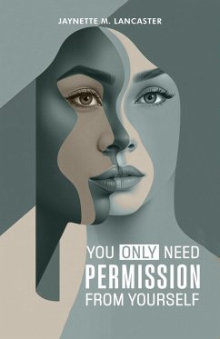 Cover You Only Need Permission from Yourself. (eBook, ePUB)