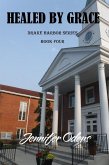 Healed by Grace (Drake Harbor Series, #4) (eBook, ePUB)