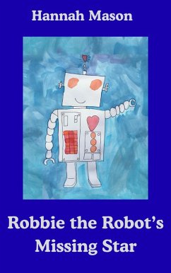Cover Robbie the Robot's Missing Star (eBook, ePUB)