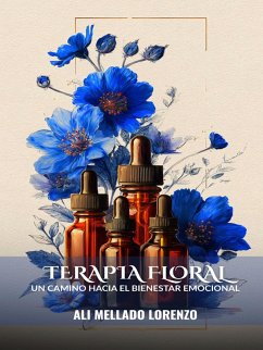 Cover Terapia Floral: Un Camino Hacia el Bienestar Emocional (eBook, ePUB)