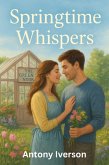 Springtime Whispers (Romance In Willow Creek, #47) (eBook, ePUB) Springtime Whispers (Romance In Willow Creek, #47) (eBook, ePUB)