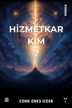 Cover Hizmetkar Kim? (Hizmetkar Serisi, #1) (eBook, ePUB)